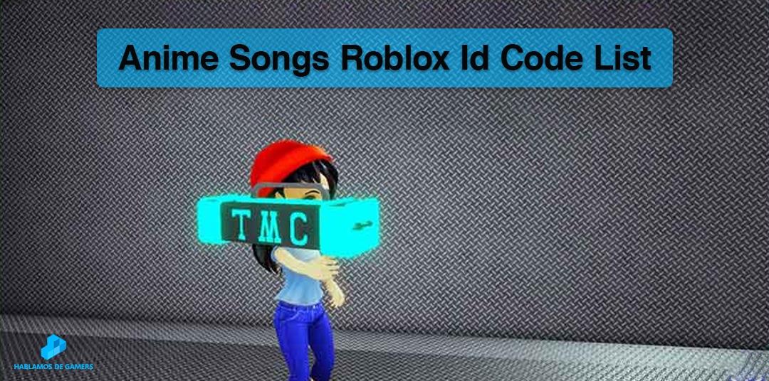 Anime Songs Roblox Id Code - Complete List « HDG